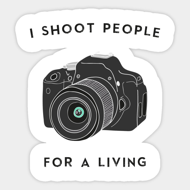 I Shoot People For a Living Sticker by karmatee